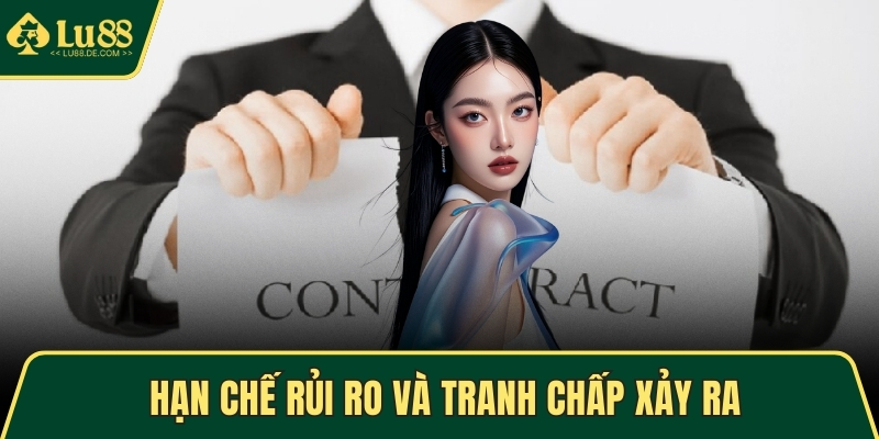 Hạn chế rủi ro và tranh chấp xảy ra