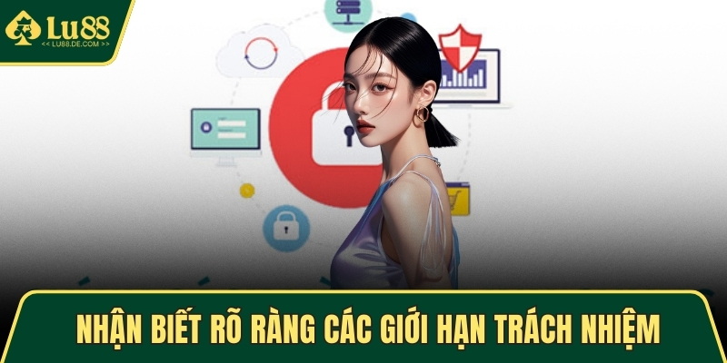 Nhận biết rõ ràng các giới hạn trách nhiệm
