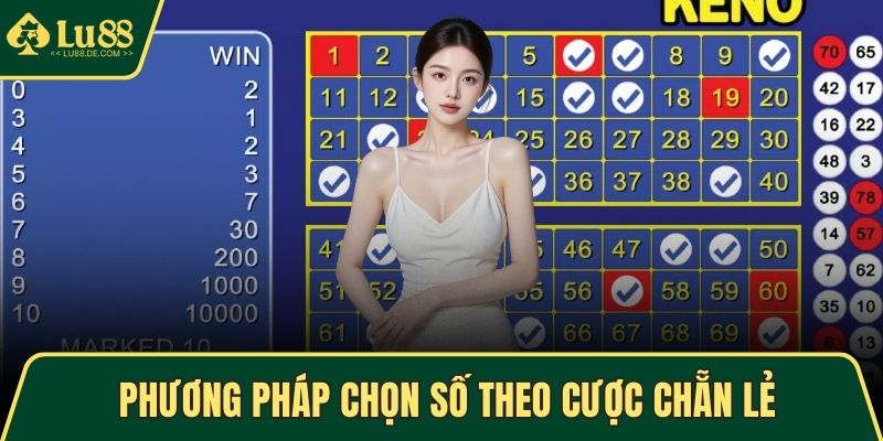 Phương pháp chọn số theo cược Chẵn Lẻ