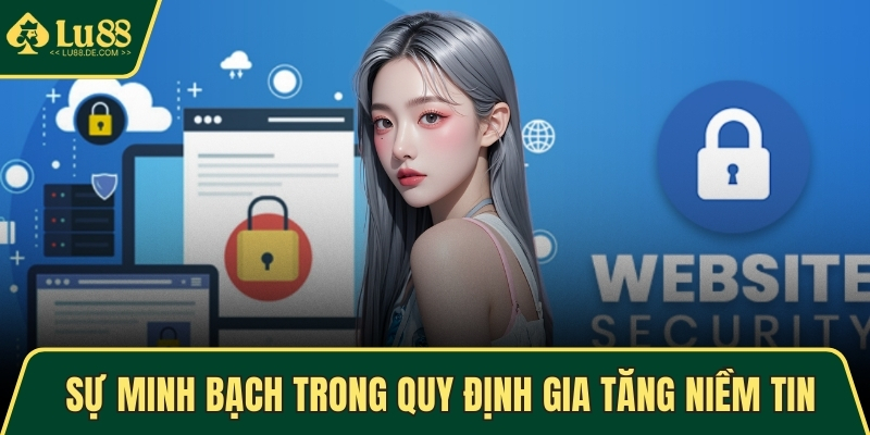Sự minh bạch trong quy định gia tăng niềm tin